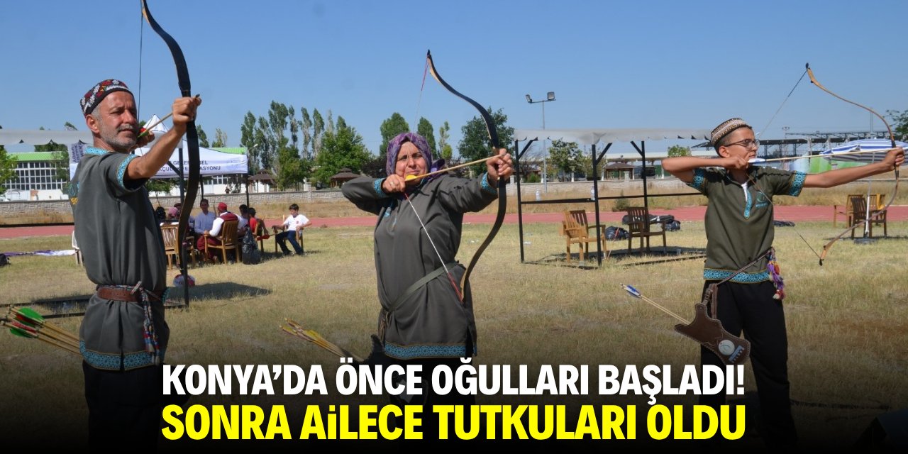 Konya'da önce oğulları başladı! Sonra ailece tutkuları oldu