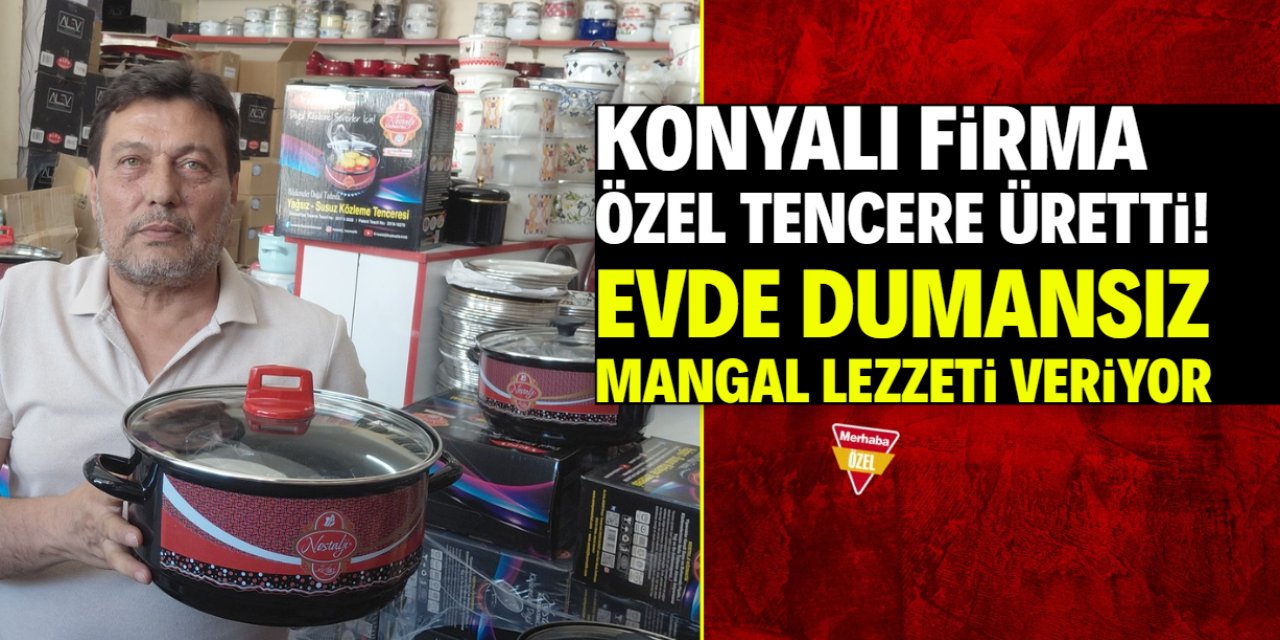 Konyalı firma özel mangal tenceresi üretti! 100 bin adet sattı hiç şikayet almadı