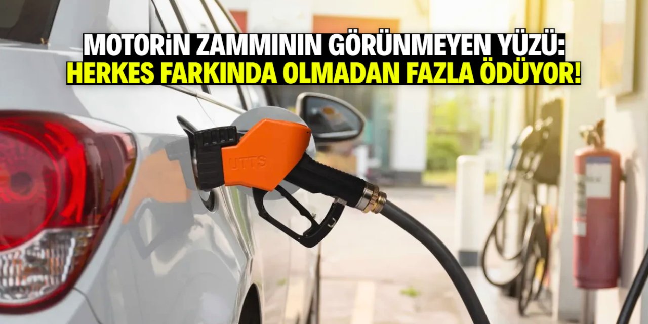Motorin zammının perde arkası ortaya çıktı! Farkında olmadan herkes daha fazla ödüyor