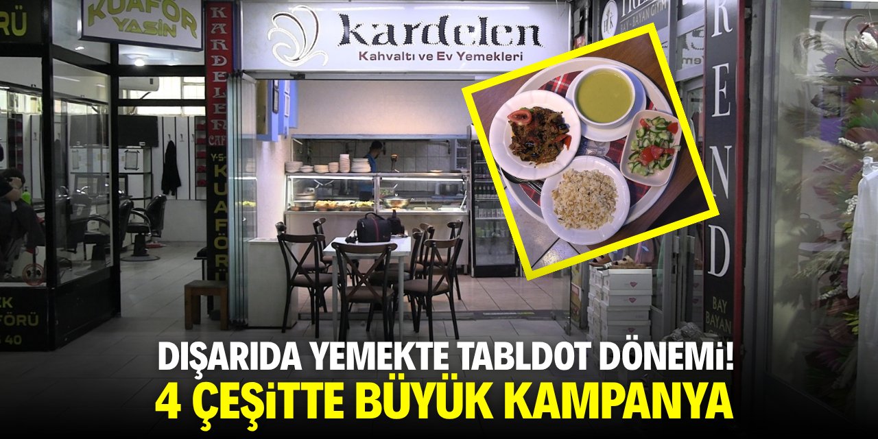 Dışarıda yemekte tabldot dönemi! 4 çeşitte büyük kampanya