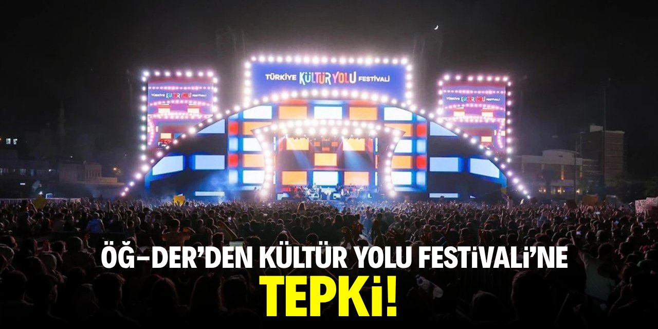 ÖĞ-DER'den Konya'daki 'Kültür Yolu Festivali'ne tepki!