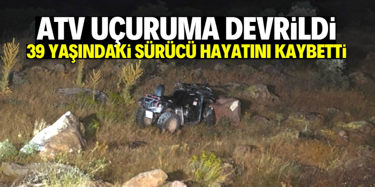 ATV devrildi, 39 yaşındaki sürücü hayatını kaybetti