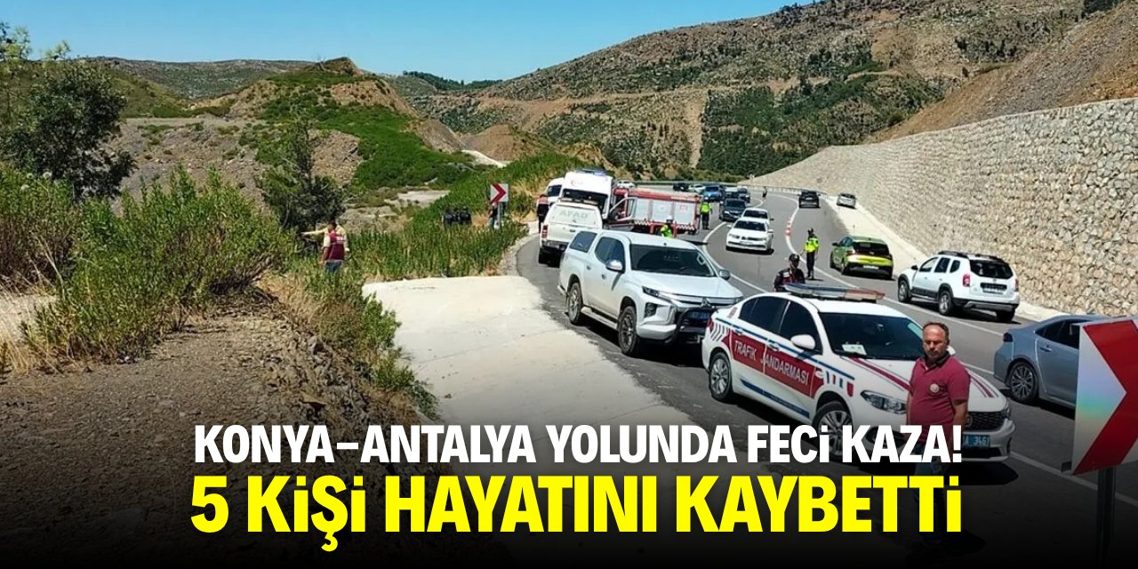 Konya-Antayla yolunda feci kaza! 5 kişi hayatını kaybetti