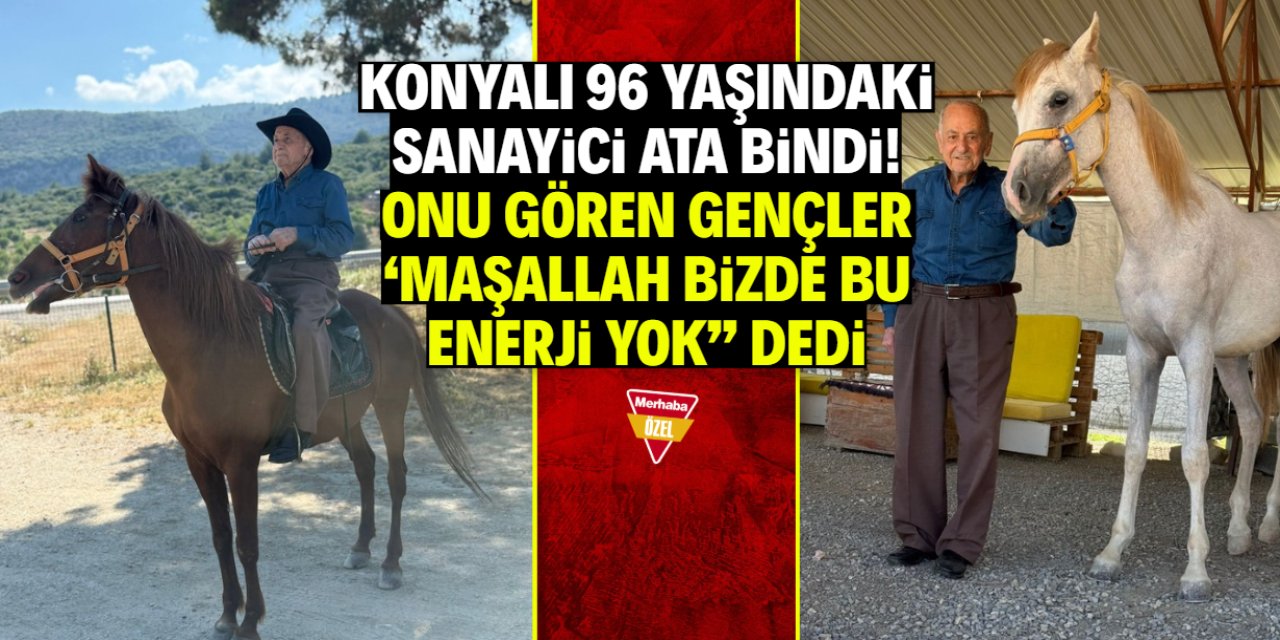 Konyalı 96 yaşındaki sanayici ata bindi! Gençlere taş çıkardı