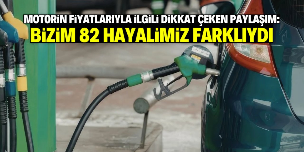 Motorin fiyatlarıyla ilgili dikkat çeken Musul paylaşımı: 82 hayalimiz farklıydı!
