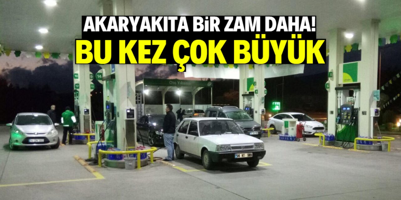 Akaryakıta bir zam daha geliyor! Bu kez çok büyük