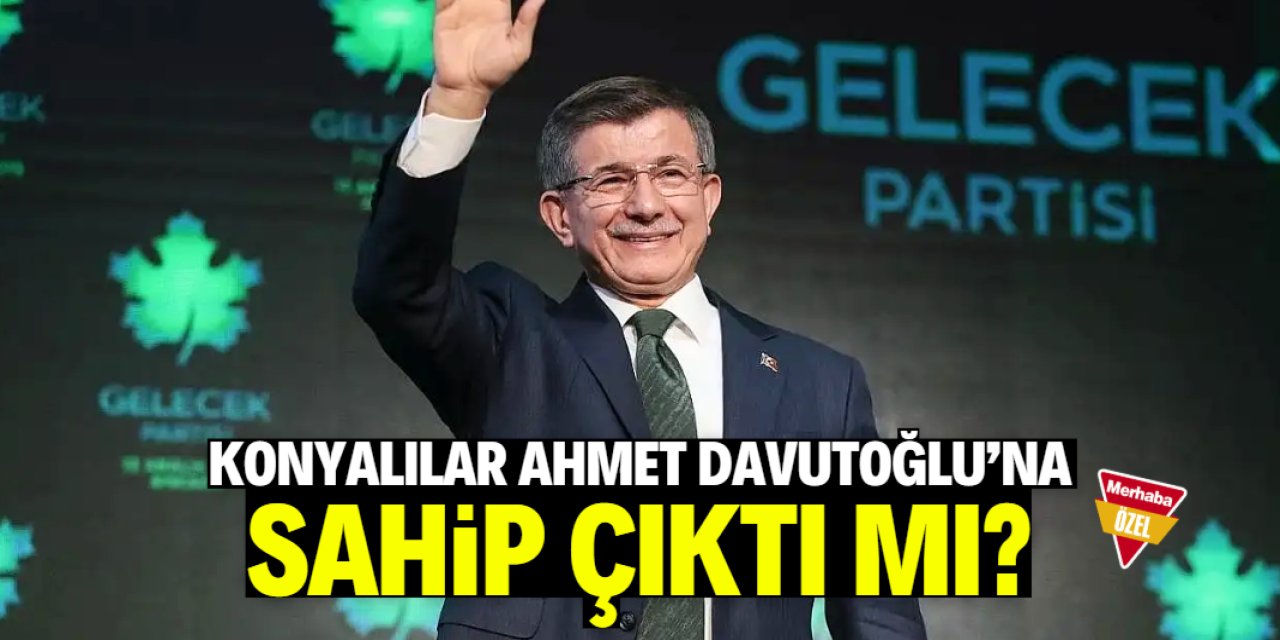 Konyalılar Ahmet Davutoğlu'na sahip çıktı mı? Gelecek Partisi böyle kapandı