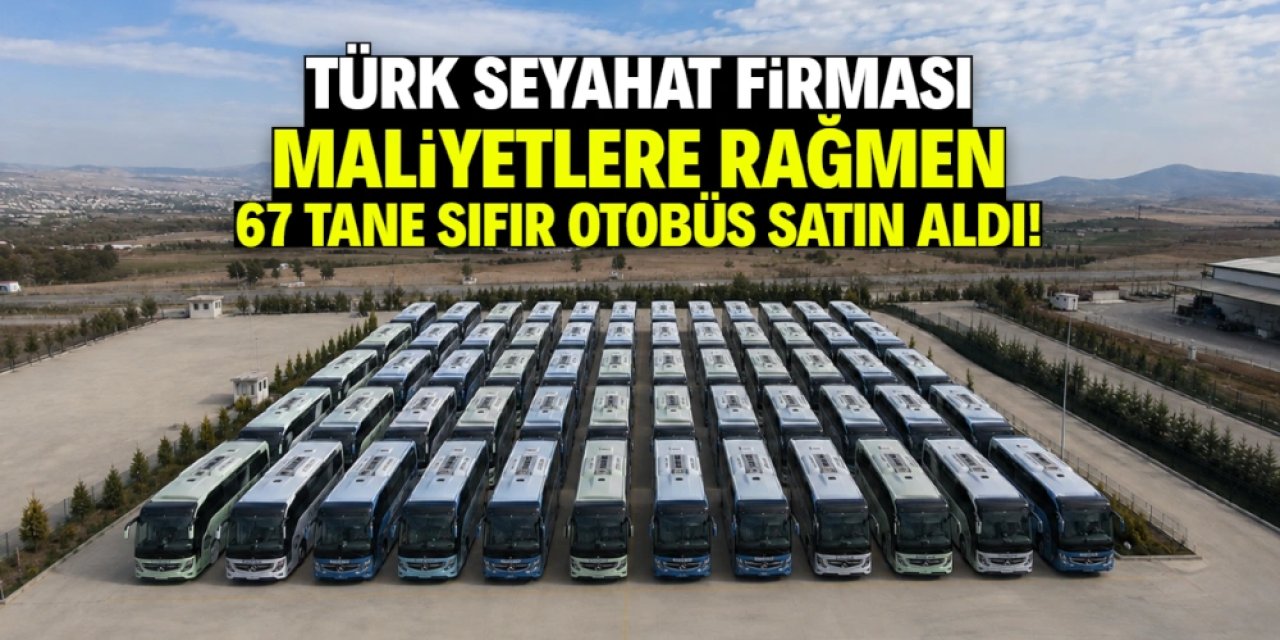Türk seyahat firması 63 tane sıfır Mercedes otobüs satın aldı! 2 milyar TL'lik dev yatırım