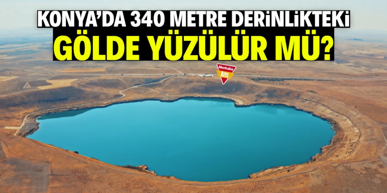 Konya’da 340 metre derinlikteki gölde yüzülür mü? Şehir ikiye bölündü