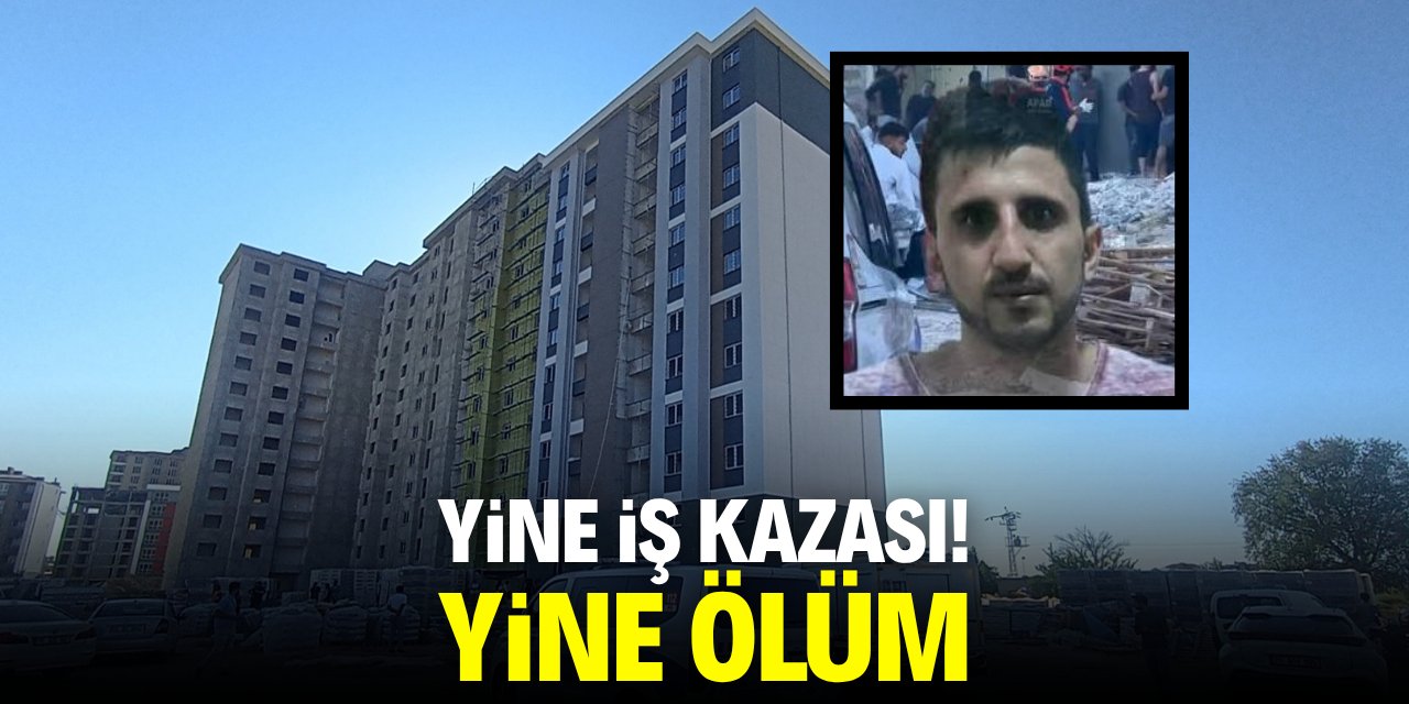 Yine iş kazası yine ölüm! 12'nci kattan düştü