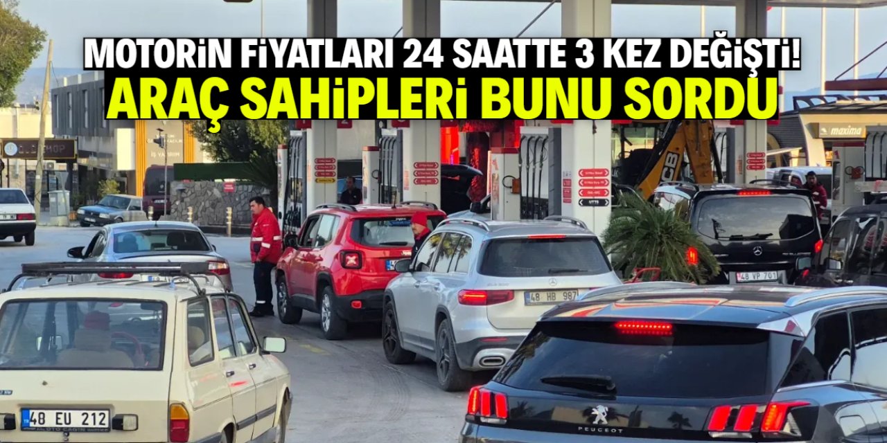 Motorin fiyatları 24 saatte 3 kez değişti! Araç sahipleri bu soruyu sordu