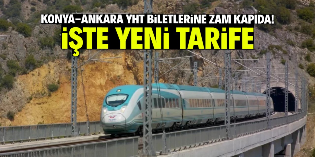 Konya-Ankara YHT biletlerine zam gündemde! İşte beklenen yeni tarife