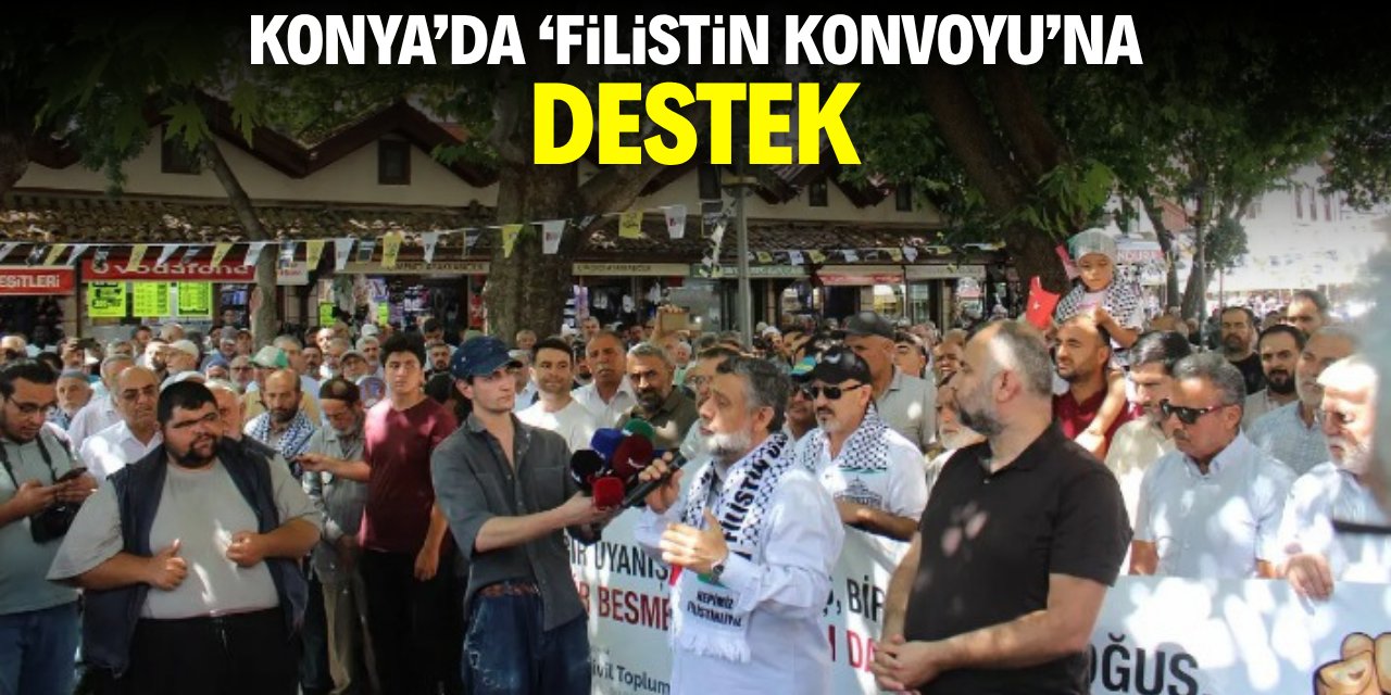 Konya'da Filistin Konvoyu'na destek!