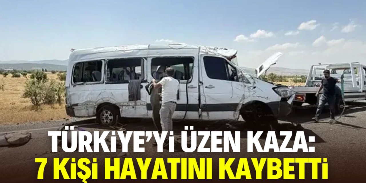 Türkiye'yi üzen kaza: 7 kişi hayatını kaybetti