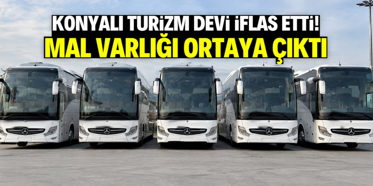 Konyalı meşhur turizm firması iflas etti! Mal varlığı ortaya çıktı
