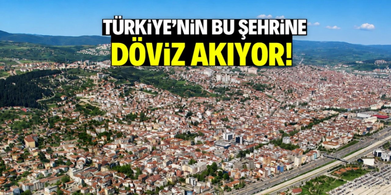 Türkiye'nin döviz mıknatısı bu şehir oldu! Para buraya akıyor