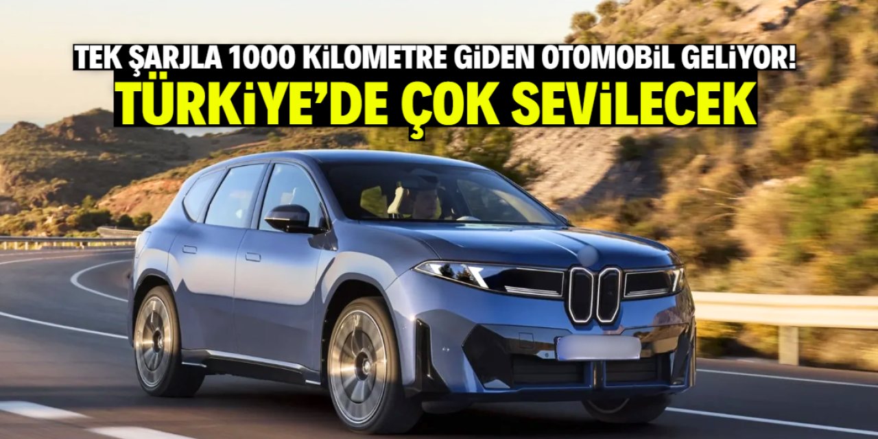 Tek şarjla 1000 kilometre giden otomobil geliyor! Türkiye'de çok sevilecek