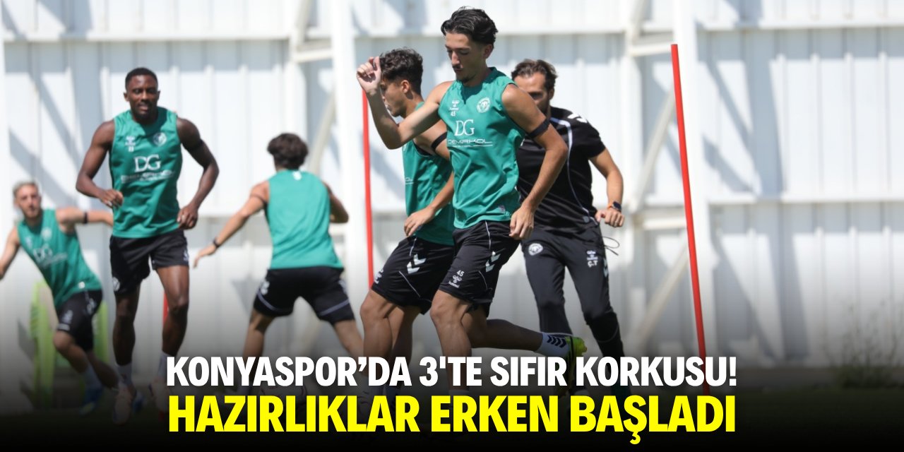 Konyaspor'da 3'te sıfır korkusu! Hazırlıklar erken başladı
