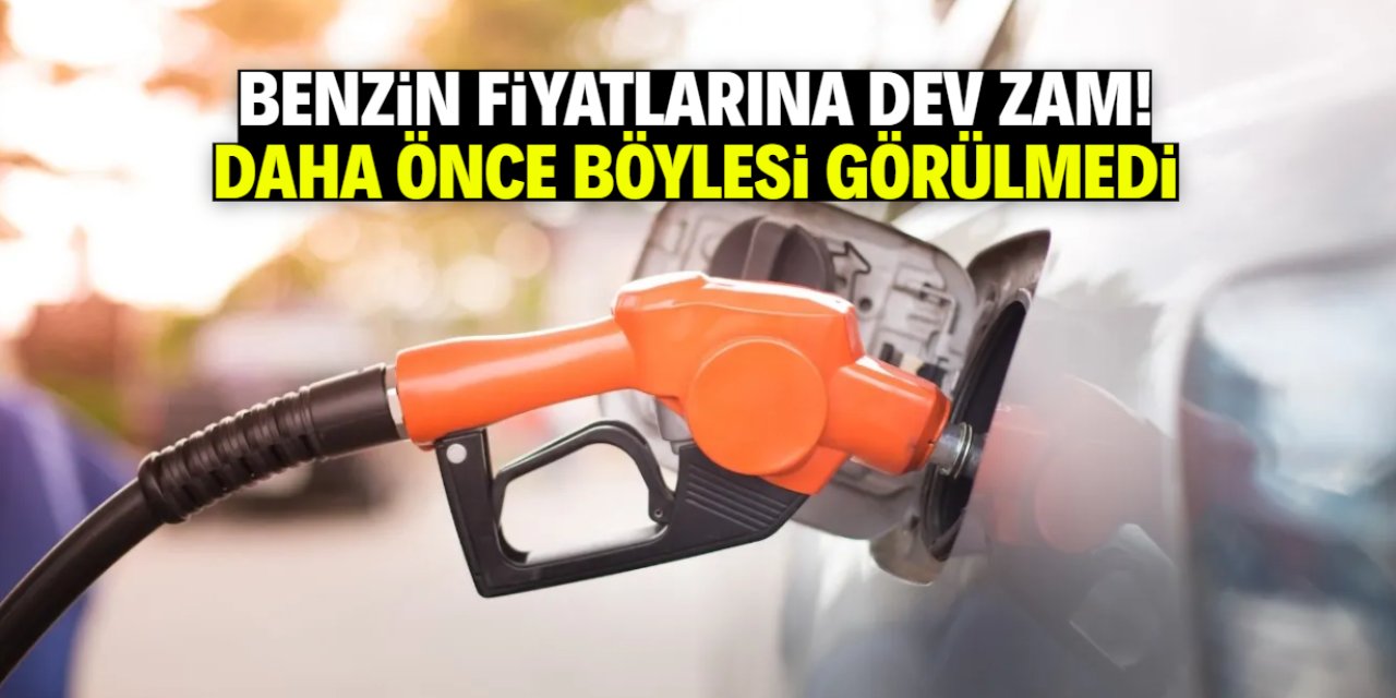 Benzin fiyatlarında daha önce böylesi görülmedi! Dev zam, yeni rekor