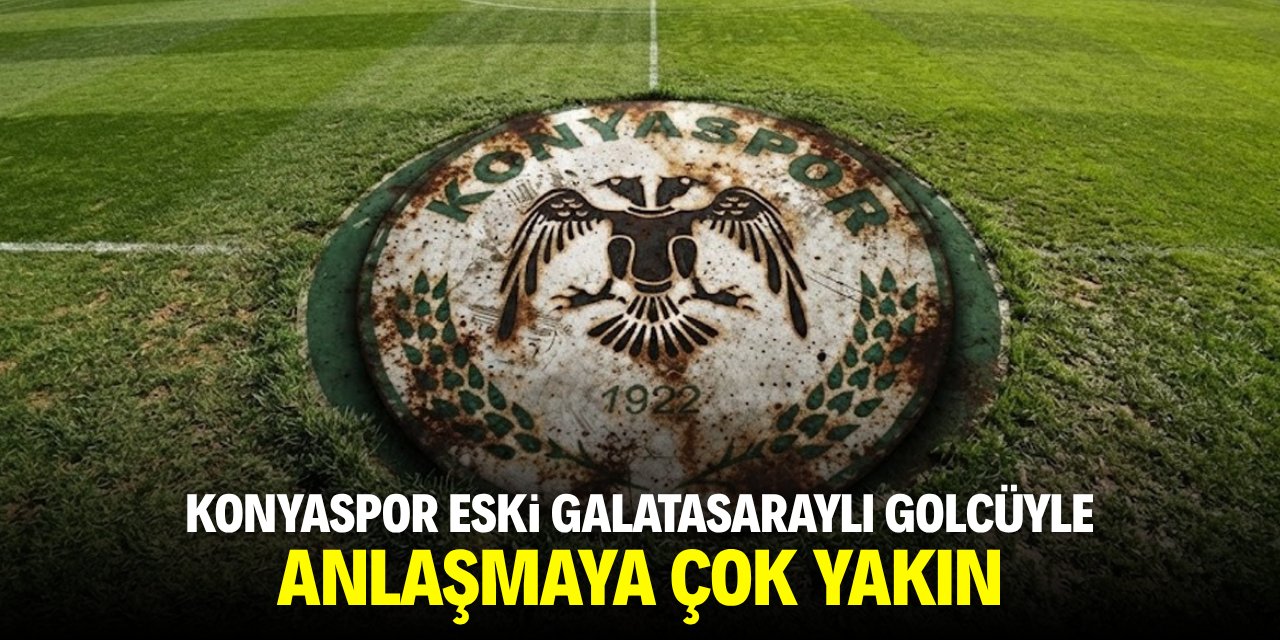 Konyaspor eski Galatasaraylı golcü ile anlaşmaya çok yakın
