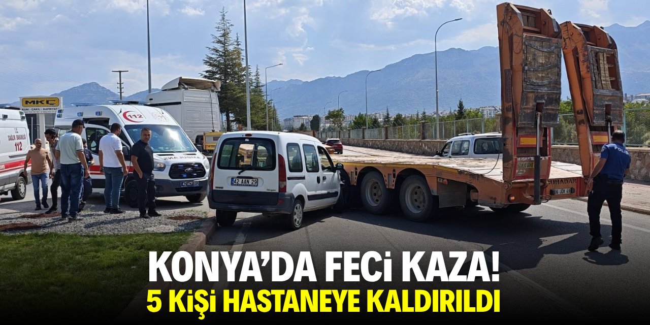 Konya'da feci kaza! 5 kişi hastaneye kaldırıldı