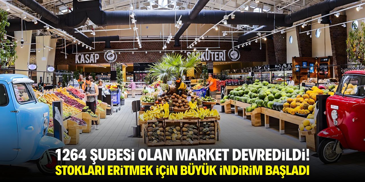 1.264 şubesi olan market devredildi! Stokları eritmek için yüzde 50'ye varan indirim başladı