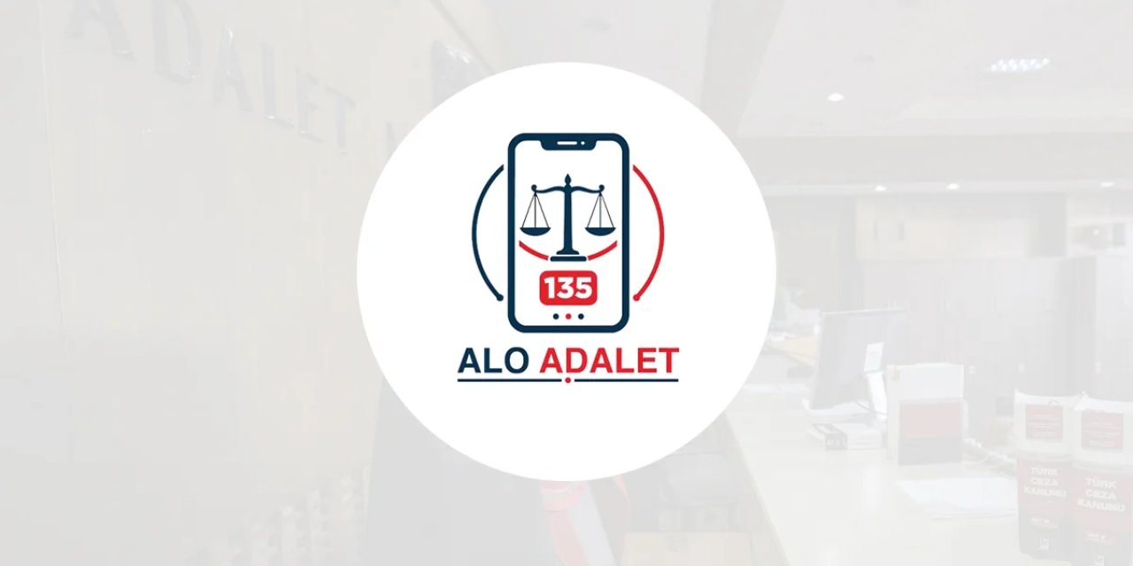 'Alo Adalet 135' hattı 1 Eylül'de açılıyor