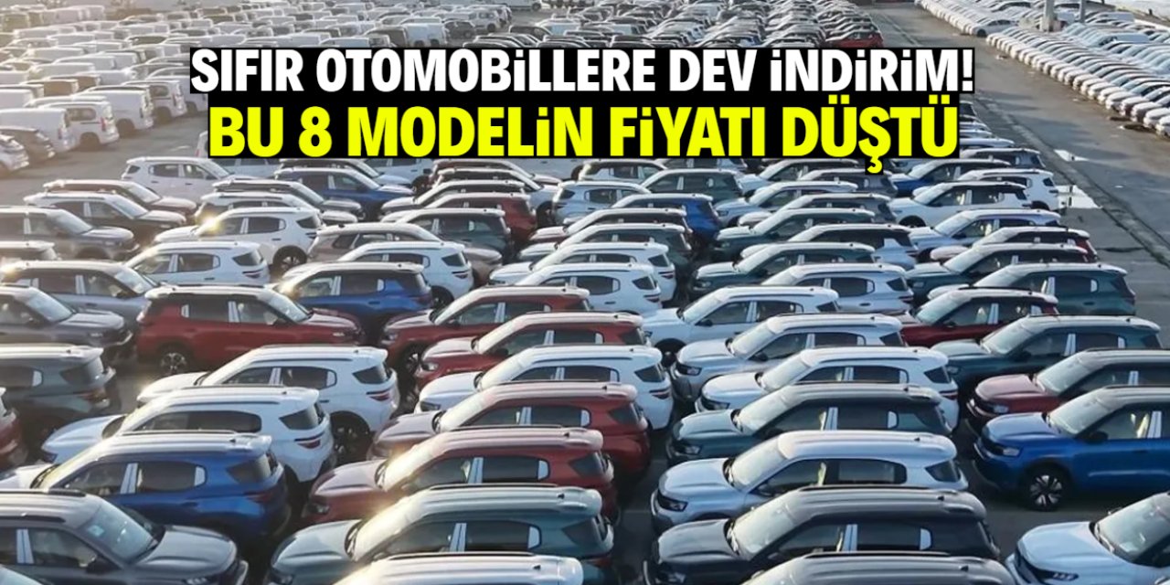Sıfır otomobillere dev indirim! Bu 8 modelin fiyatı düştü