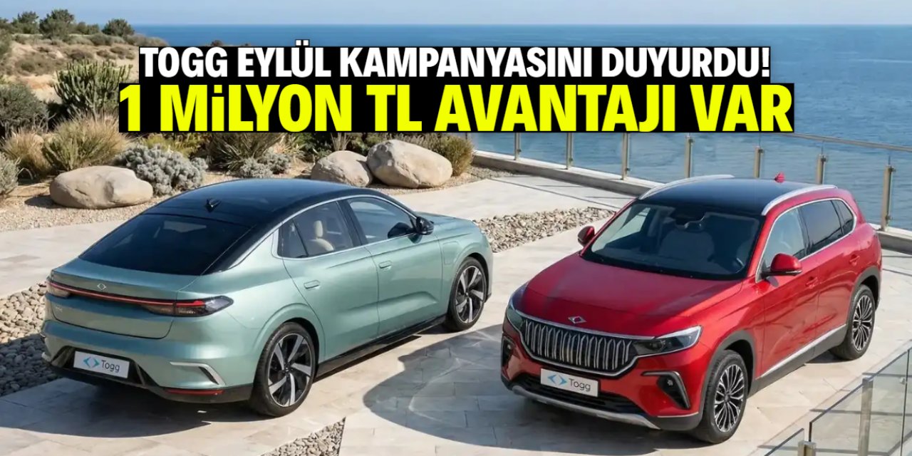 TOGG eylül ayı kampanyasını duyurdu! 1 milyon TL avantajla anahtar teslim