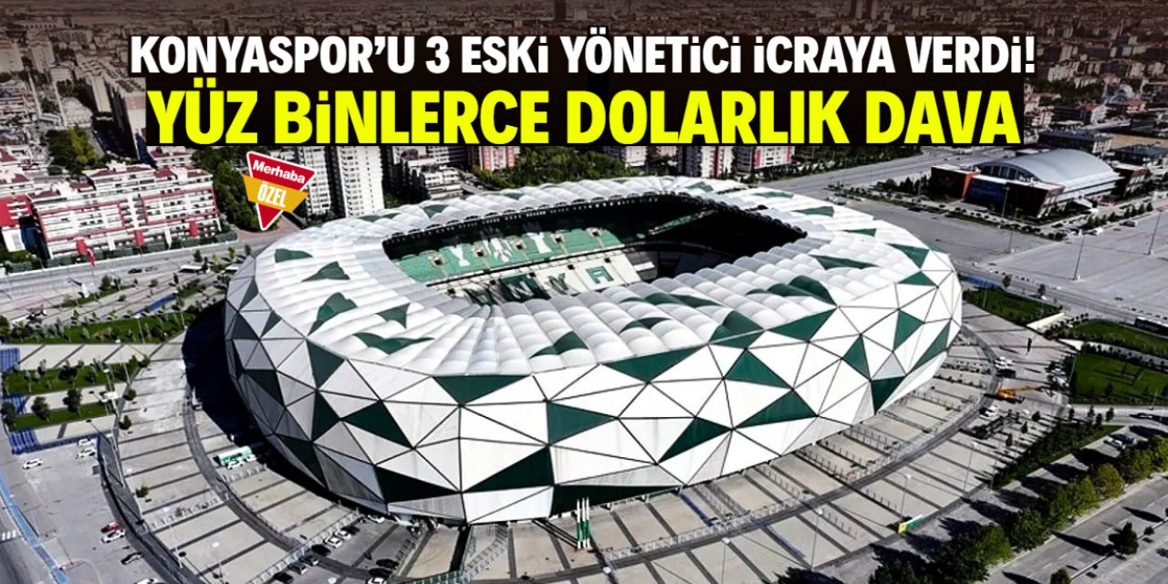 Konyaspor icraya verildi! 3 eski yönetici parasını istedi