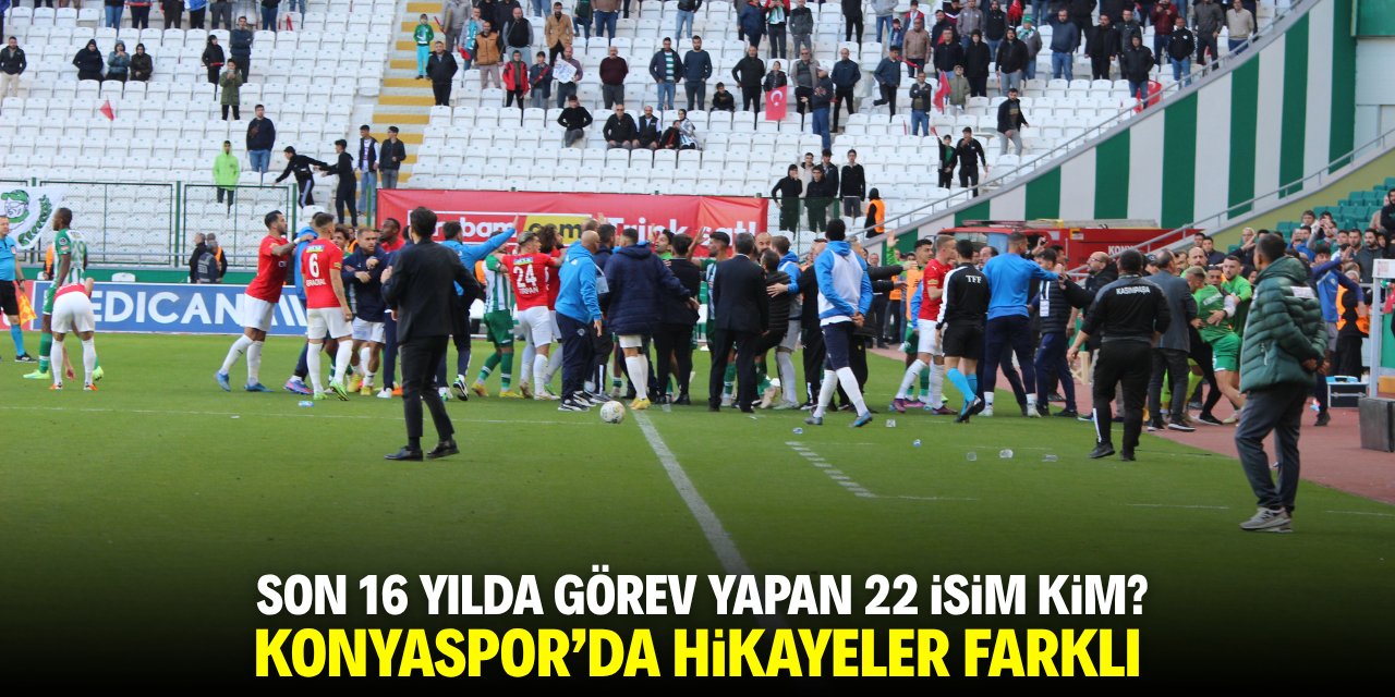 Son 16 yılda görev yapan 22 isim kim? Konyaspor'da hikayeler farklı