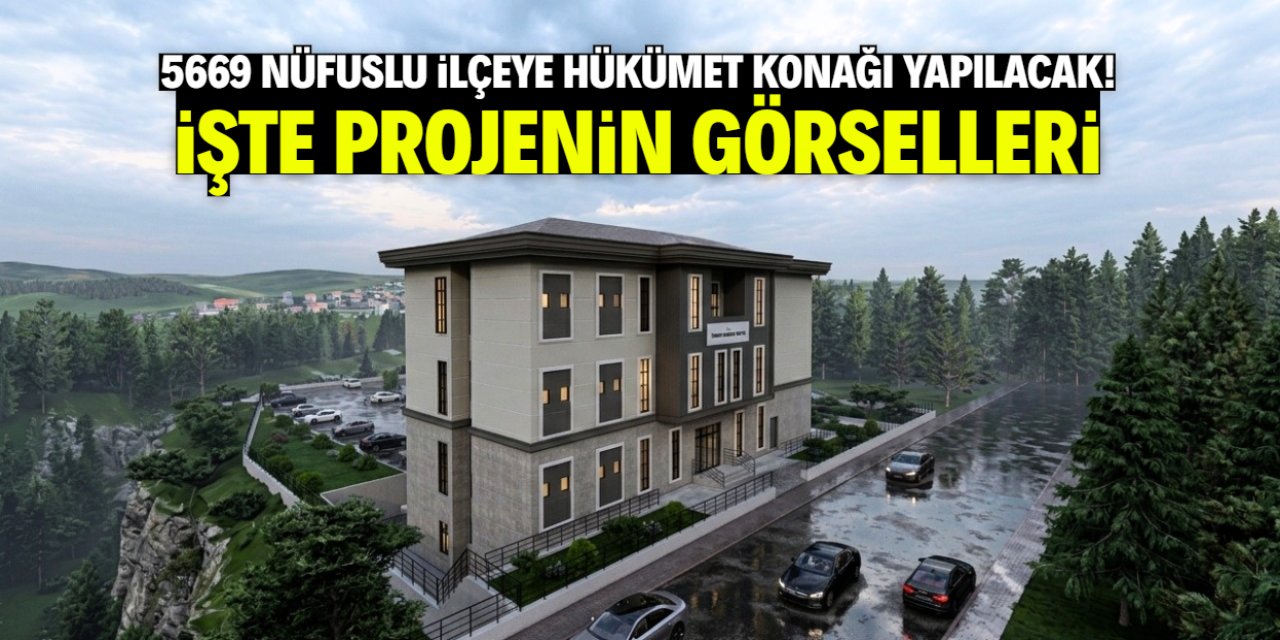 5669 nüfuslu ilçeye hükümet konağı yapılacak! Projenin görselleri ortaya çıktı
