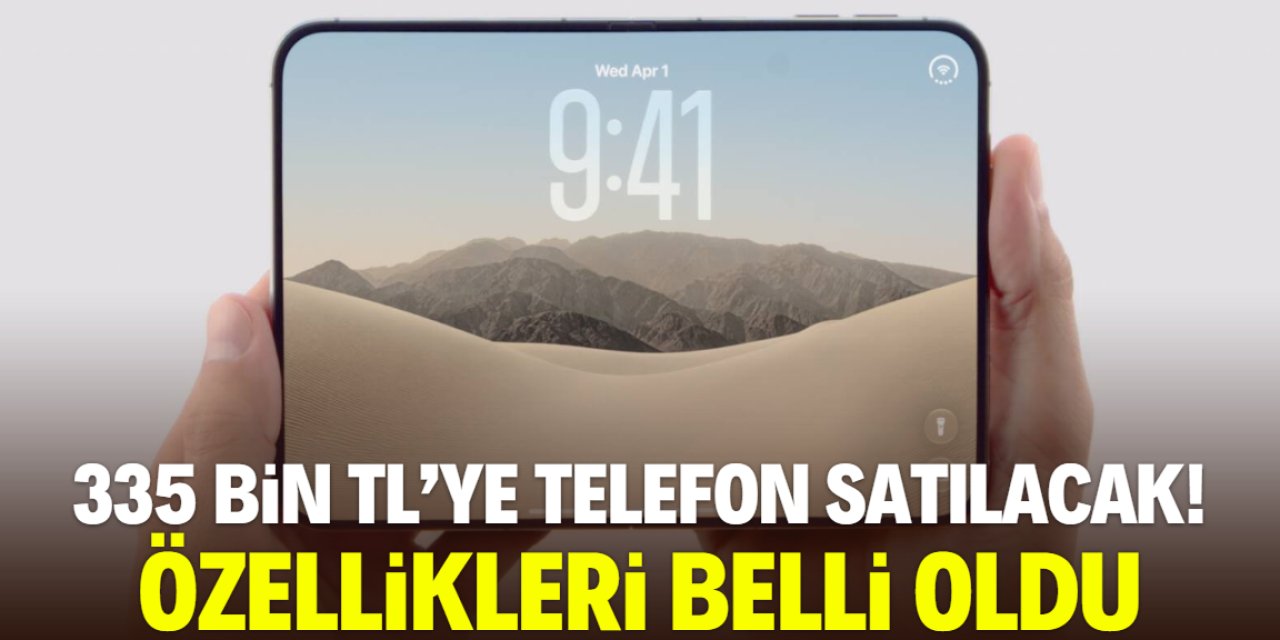 Türkiye'de 335 bin TL'ye telefon satılacak