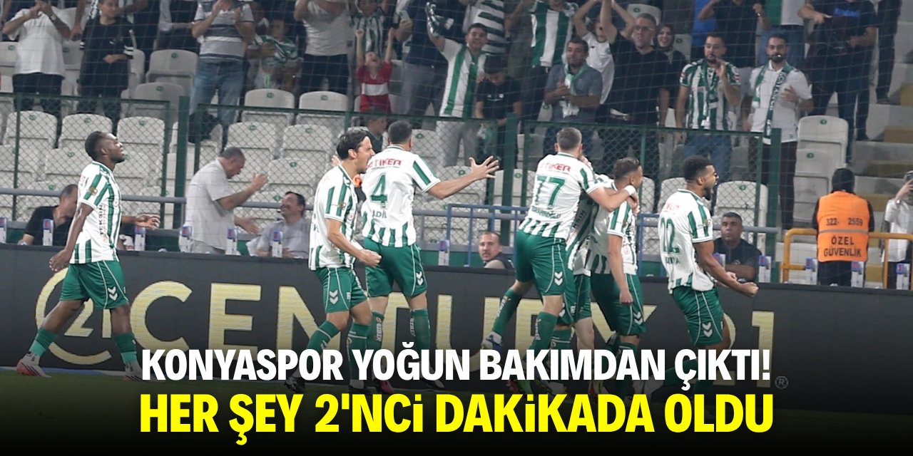 Konyaspor hayata döndü! Her şey 2. dakikada oldu