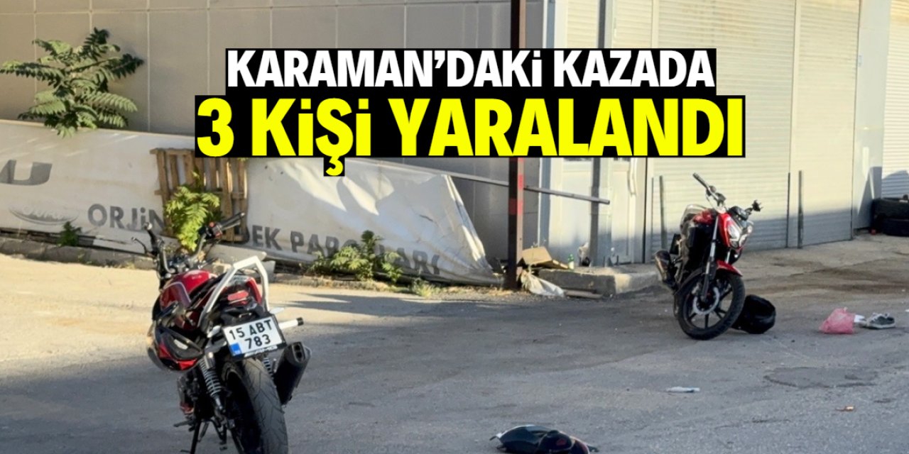 Karaman'da 16 yaşındaki sürücü kaza yaptı! 3 yaralı var