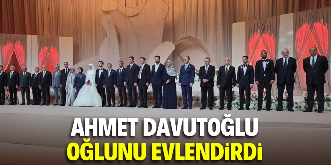 Ahmet Davutoğlu oğlunu evlendirdi