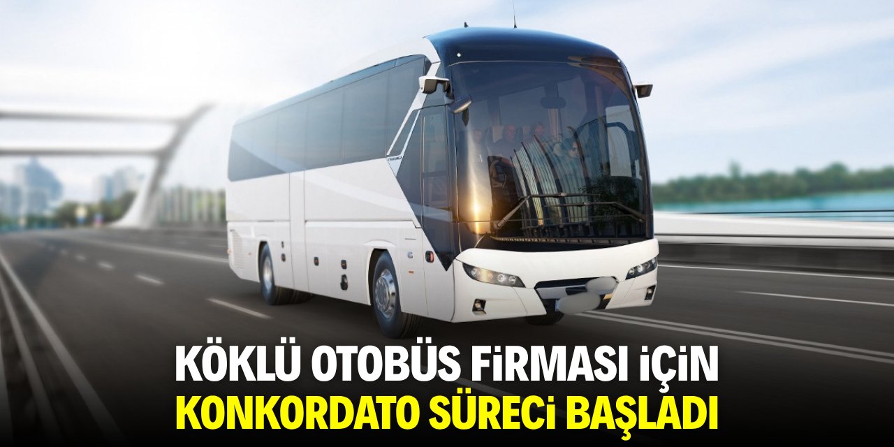 Köklü otobüs firması konkordato sürecine girdi