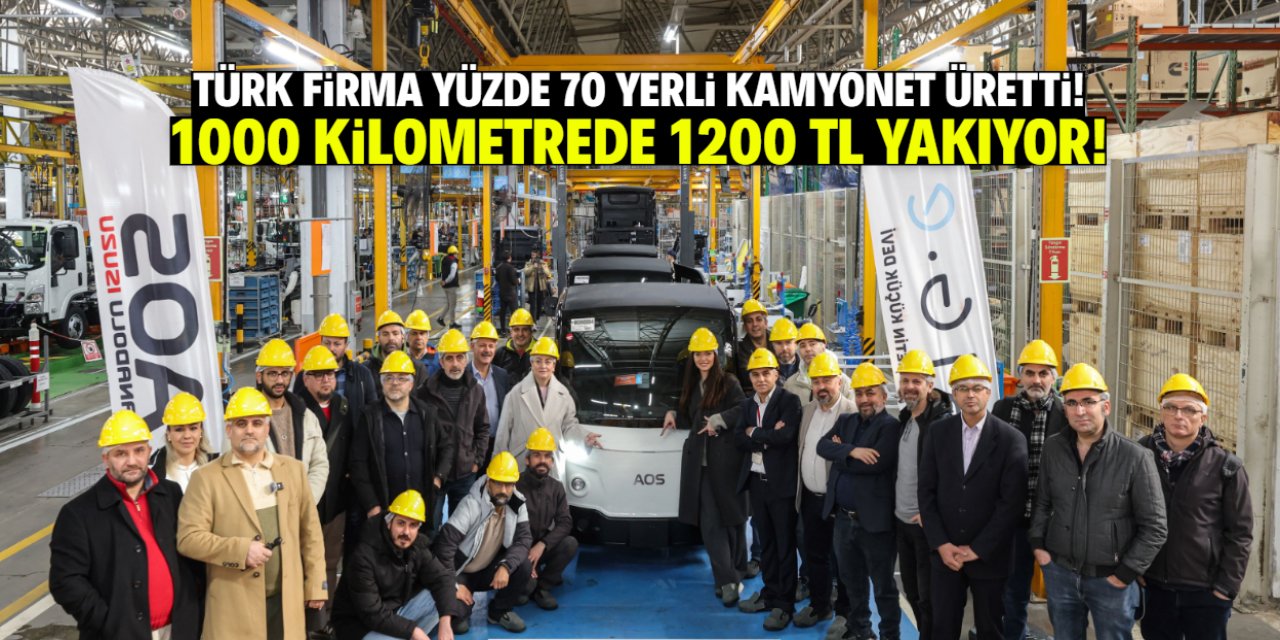 Türk firma yüzde 70 yerli kamyonet üretti! 1200 TL'lik yakıtla 1000 km gidiyor