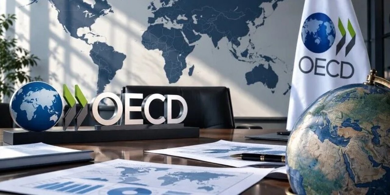 OECD, Türkiye ekonomisinin büyüme beklentisini açıkladı
