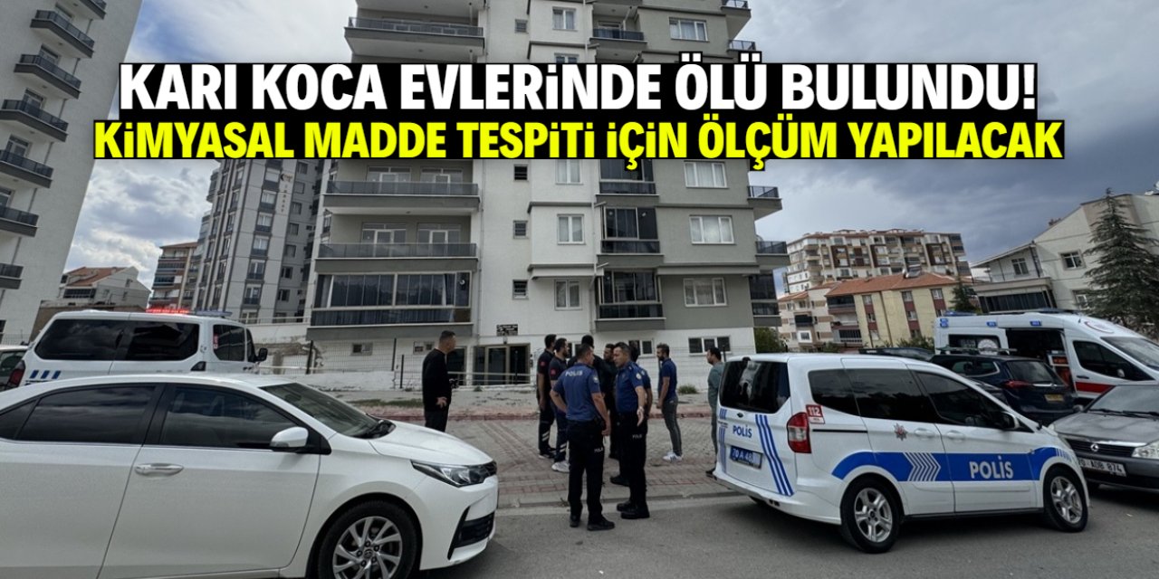 Karı koca evlerinde ölü bulundu! Kimyasal madde tespiti için ölçüm yapılacak