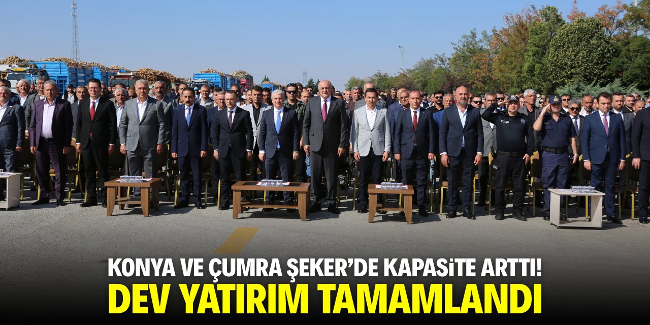 Konya ve Çumra Şeker'de kapasite arttı! Dev yatırım tamamlandı