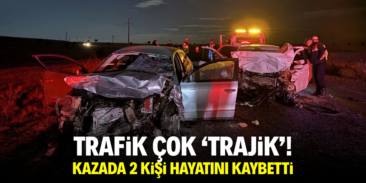 Trafik çok 'trajik'! Kazada 2 kişi hayatını kaybetti