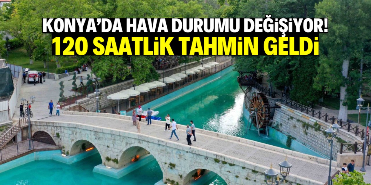 Konya'da kombi yakanlar dikkat! Hava durumu 120 saatte böyle değişecek