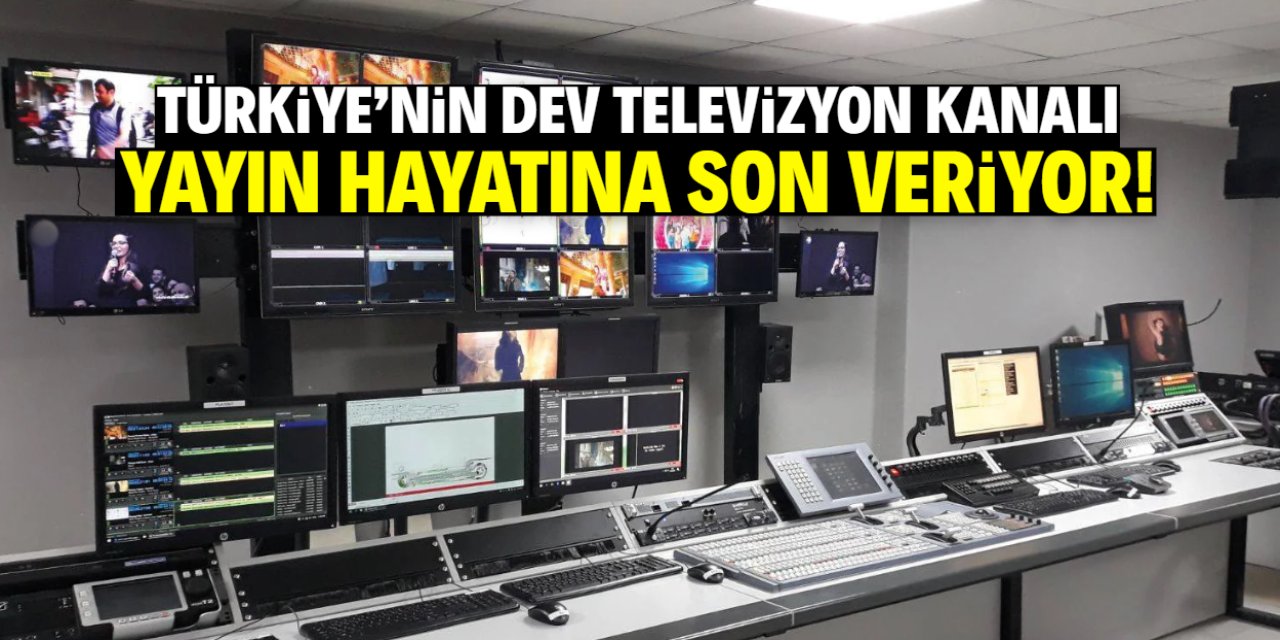 Türkiye'nin dev televizyon kanalı yayın hayatına son veriyor! 21 yıl geçmişi var