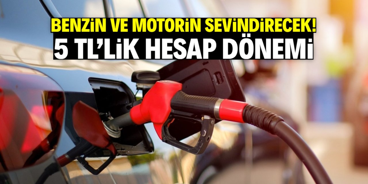 Benzin ve motorinde 5 TL'lik hesap dönemi başladı