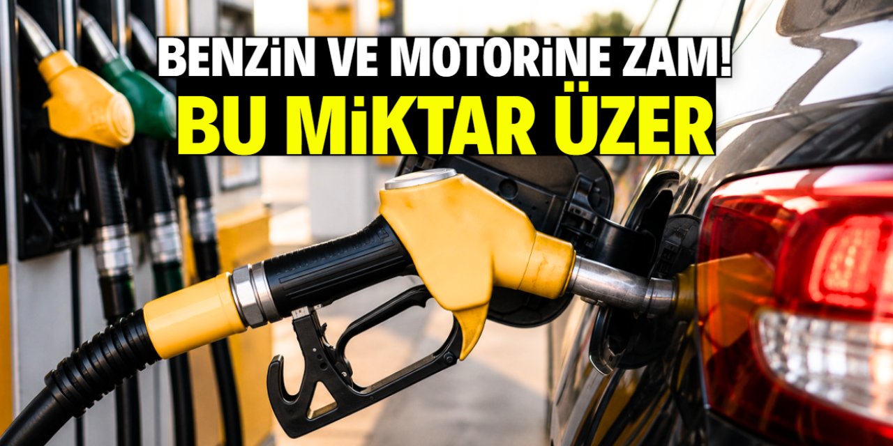 Benzin ve motorine zam yolda! Bu miktar üzer