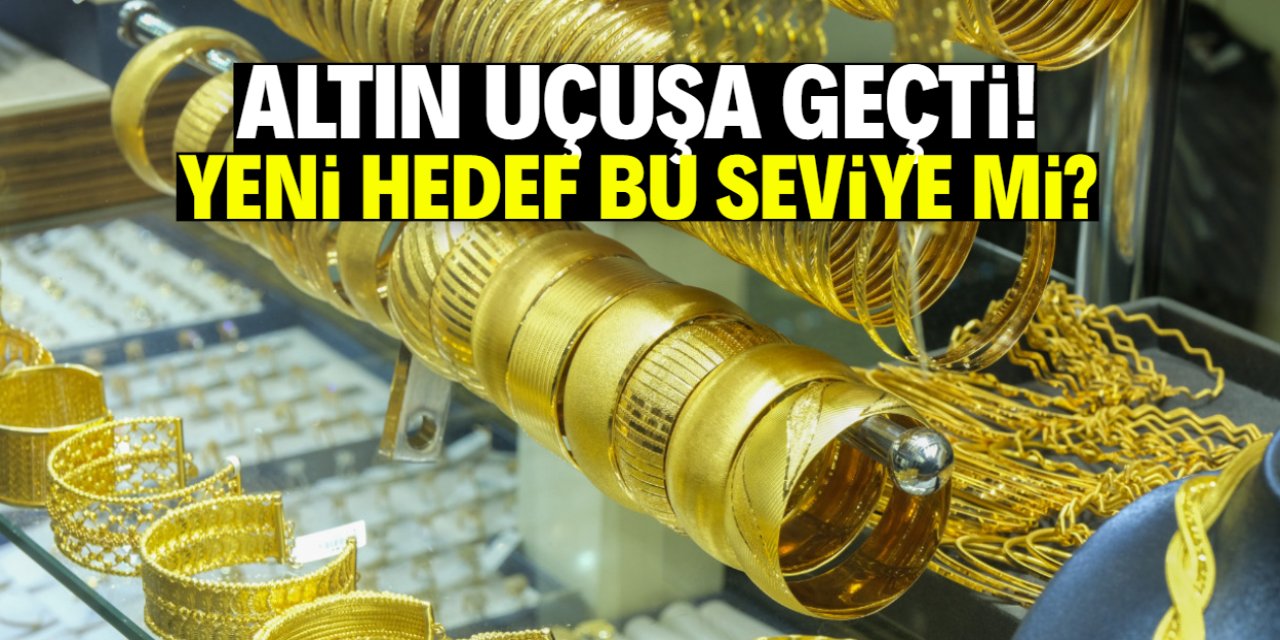 Altın uçuşa geçti: Yeni hedef bu seviye mi?