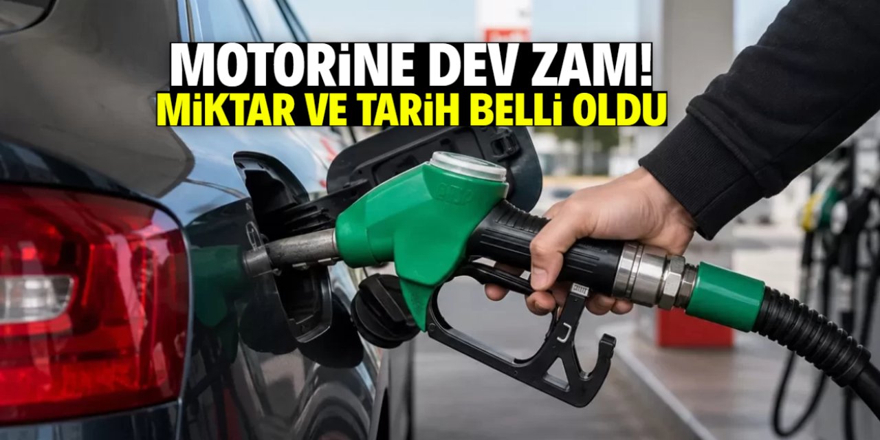 Motorine aşırı yüksek zam! Miktar ve tarih netleşti