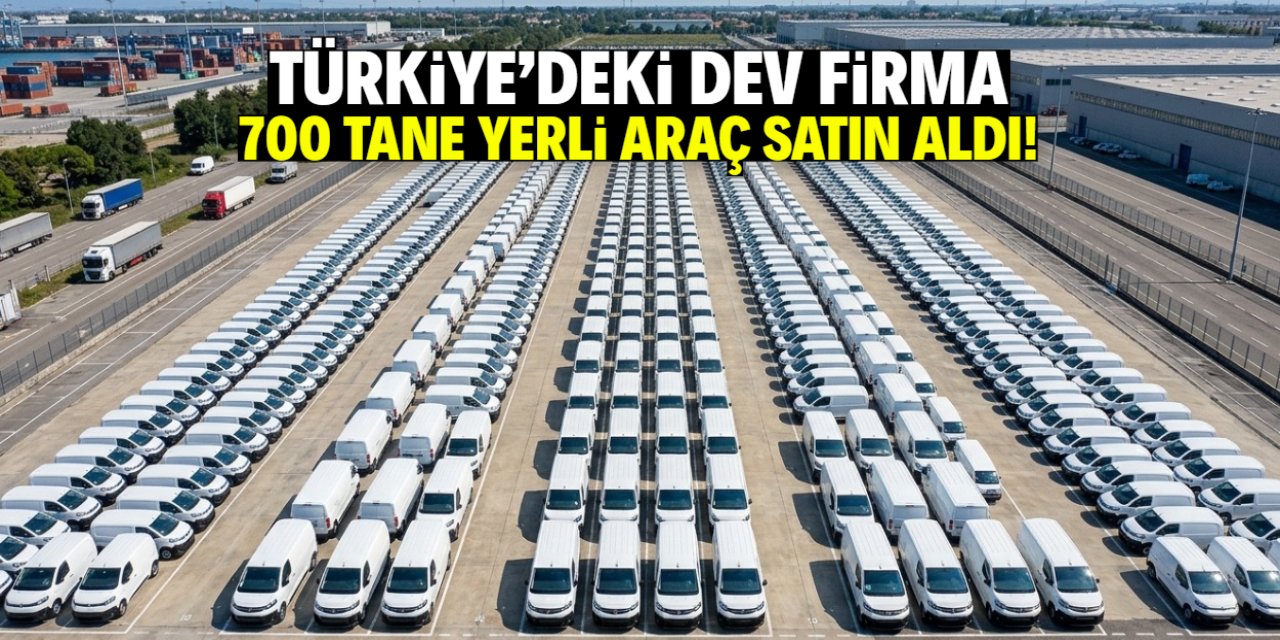 Türkiye'deki meşhur firma 700 tane yerli araç satın aldı! 1 milyar TL'lik yatırım