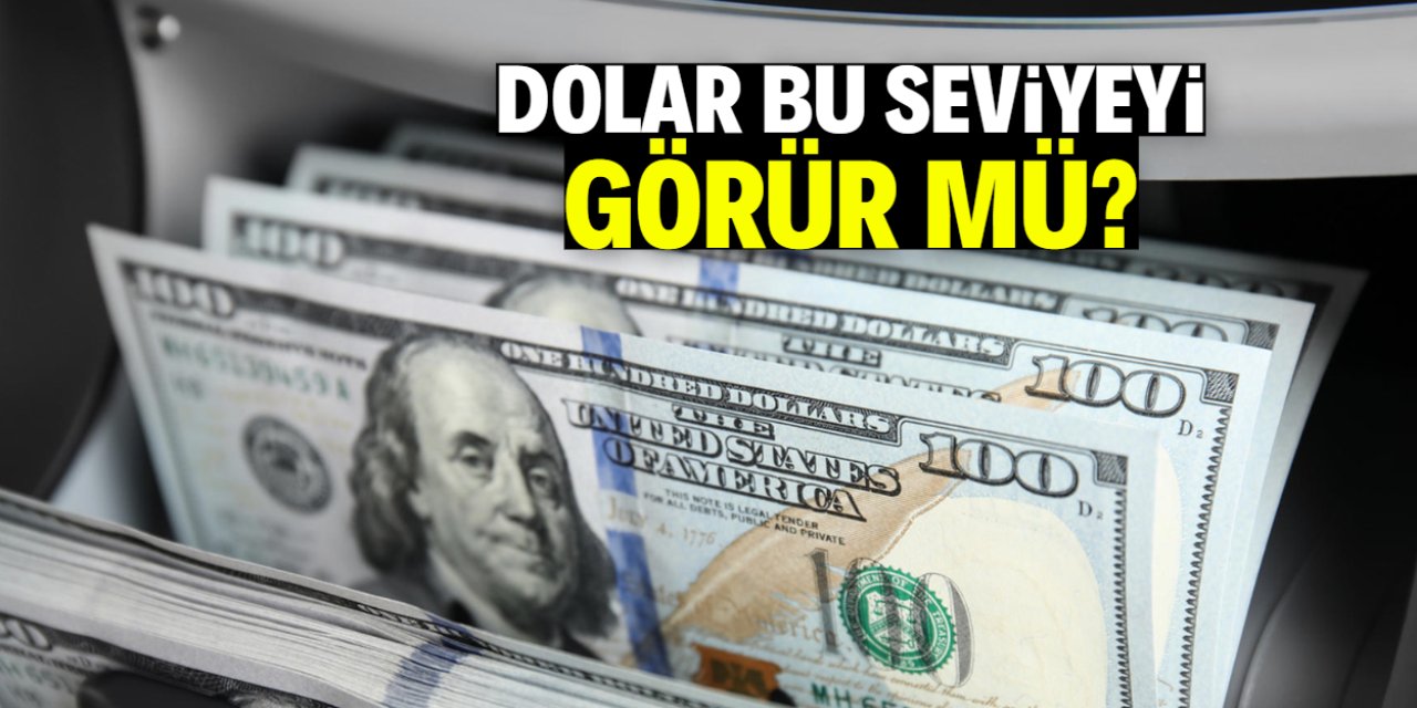 Dolar yerinde durmuyor: Yeni hedef bu seviye mi?